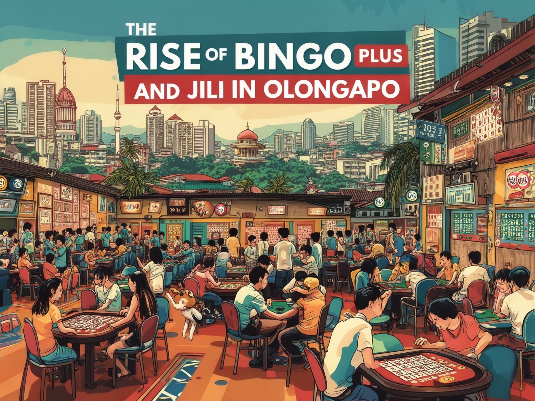 The Rise of Bingo Plus and Jili in Olongapo: A Comprehensive Guide